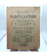 Standard Graded Course Of Studies For The Pianoforte In Ten Grades By W.... - $28.06