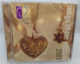 CD Kohl&#39;s Cares For Kids - Songs Of The Season 2001 (CD,  2001, EMI-Capitol) NEW - £7.98 GBP