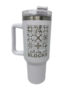 Quilter&#39;s Stainless Steel 40 oz Travel Tumbler&quot;I Still Play w/ Blocks&quot; W... - $346.60 MXN