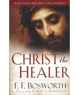 Christ the Healer, by F.F. Bosworth - $65.00