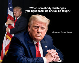 President Donald Trump Quote When Somebody Challenges You Publicity Photo 8x10 - £6.46 GBP