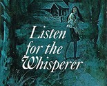 Listen for the Whisperer Whitney, Phyllis A., - $4.61