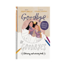 The Good Book Goodbye to Goodbyes Colouring &amp; Activity Book - Nov - $21.80