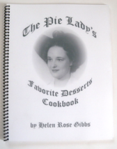 The Pie Lady&#39;s Favorite Desserts Cookbook by Helen Rose Gibbs - $24.70
