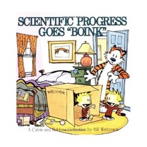 Scientific Progress Goes Boink: A Calvin and Hobbes Collection Bill Watterson - $16.00