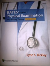 BATES&#39; GUIDE TO PHYSICAL EXAMINATION AND HISTORY TAKING 12 EDITION - £75.20 GBP