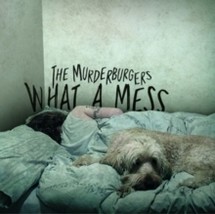 Murderburgers, The What A Mess - Cd - £18.55 GBP