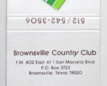 Brownsville Country Club - Brownsville, Texas 30 Strike Matchbook Cover TX - $1.77