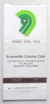 Brownsville Country Club - Brownsville, Texas 30 Strike Matchbook Cover TX - £1.38 GBP