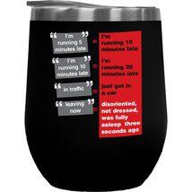 Make Your Mark Design Running 5 Minutes Late Meme Coffee &amp; Tea Gift Mug Cup, Mer - £22.07 GBP