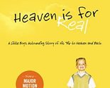Heaven is for Real: A Little Boy&#39;s Astounding Story of His Trip to Heave... - $2.93