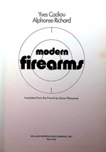 Modern Firearms by Yves Cadiou &amp; Alphonse Richard / 1977 hardcover - £7.70 GBP