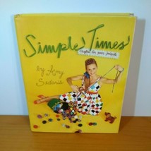 Simple Times: Crafts for Poor People by Sedaris, Amy Hardback Book The F... - $14.63