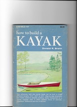 How to Build A Kayak, Donald R Brown Easi-Bild 757 Simplified Instuctions - £11.19 GBP