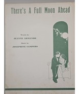 THERE&#39;S A FULL MOON AHEAD by Jeanne Armando &amp; Sampers-1941 Vintage Sheet... - $33.83