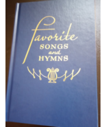 Favorite Songs and Hymns : A Complete Church Hymnal by J. R. Baxter New - $29.69