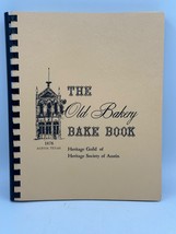 The Old Bakery Bake Book 1971 Heritage Society of Austin Texas - £13.88 GBP