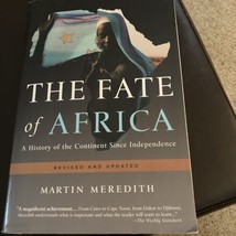 The Fate of Africa  A History ofthe Continent since Independence Martin Meredith - £6.05 GBP