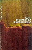 Faith in Search of Understanding: Selected Readings by John B. Magee - £2.71 GBP