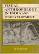 Visual Anthropology in India and Its Development [Hardcover] - £21.02 GBP
