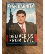 Sean Hannity Signed Autographed &quot;Deliver Us From Evil&quot; Hardback Book COA - £14.70 GBP
