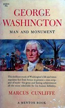 George Washington: Man and Monument by Marcus Cunliffe / 1958 Mentor Books - £0.88 GBP