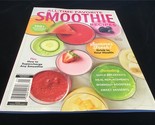 Centennial Magazine All Time Favorite Smoothie Recipes 100+ Delicious Re... - $12.00