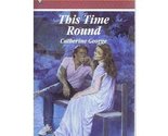 This Time Round Catherine George - $2.93