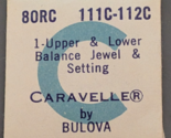 Bulova Caravelle Cal. 80RC Upper &amp; Lower Balance Jewel &amp; Setting Part# 1... - $13.85