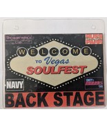 2008 Welcome to Vegas Soultfest Back Stage Pass - $187.53 MXN