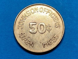 MILITARY, TRADE TOKEN, JOHNSON OFFICERS, OPEN MESS, 50 CENT - $5.94