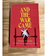 And the War Came: The North and the Secession Crisis, 1860-1861 by K. St... - $183.60 MXN