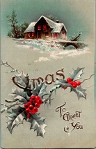 Chistmas Xmas to Greet You Winter Scene Holly Embossed 1908 Vtg Postcard - £6.31 GBP