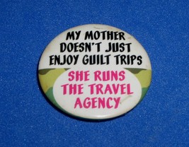 Ephemera Refrigerator Button Magnet Vintage 2001 &quot;Mother Travel Agency&quot; ... - $9.99
