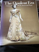The Opulent Era: Fashions De Worth, Doucet Et Pingat Couverture Rigide Couture - £45.73 GBP