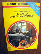 Il Giallo Mondadori Il Gatto Che Amava Brahms Lilian Jackson Brawn N 2220 1991 - £10.21 GBP