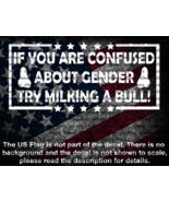 If You Are Confused About Gender Try Milking A Bull Funny Vinyl Decal US... - $126.41 MXN+