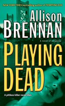 Playing Dead (Prison Break, Book 3) [Mass Market Paperback] Brennan, All... - $2.93