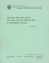 Silurian Pinnacle Reefs and Related Oil Production in Southern Illinois - $12.99