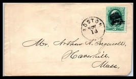 1870s/80s US Cover - Boston, Massachusetts to Haverhill, MA L9 - £2.32 GBP