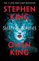 Sleeping Beauties: A Novel [Paperback] King, Stephen and King, Owen - £5.54 GBP