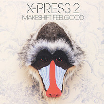Makeshift Feelgood, X-Press 2, New - $13.29