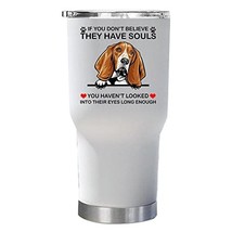 Basset Hound Dog Have Souls Tumbler 30oz With Lid Gift for Dogs Lover - I Love M - £23.70 GBP