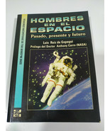 Hombres IN El Space past Present Future Luis Ruis Gopegui Book Spanish 3T - $584.62 MXN