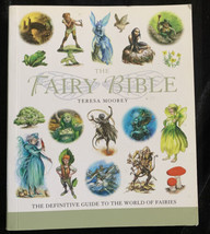 The Fairy Bible The Definitive Guide to the World Of Fairies Teresa Moorey 2008 - £7.41 GBP