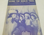 Along the Navajo Trail by Larry Markes, Dick Charles, Eddie De Lange 1945 - $7.98