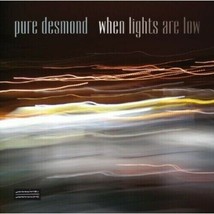 Pure Desmond – When Lights Are Low CD-
show original title

Original TextPure... - £17.27 GBP