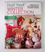 Half Yard™ Winter Collection: Debbie’s top 40 Half Yard projects for winter sewi - £11.74 GBP