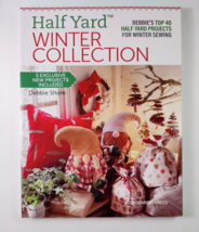 Half Yard™ Winter Collection: Debbie’s top 40 Half Yard projects for winter sewi - £11.17 GBP