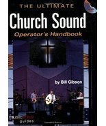 The Ultimate Church Sound Operator&#39;s Handbook: Music Pro Guides (Hal Leo... - £8.48 GBP